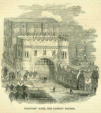 Traitor's gate, Old London Bridge